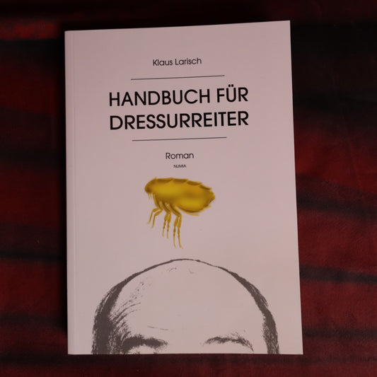 Klaus Larisch - Handbuch für Dressurreiter/Roman