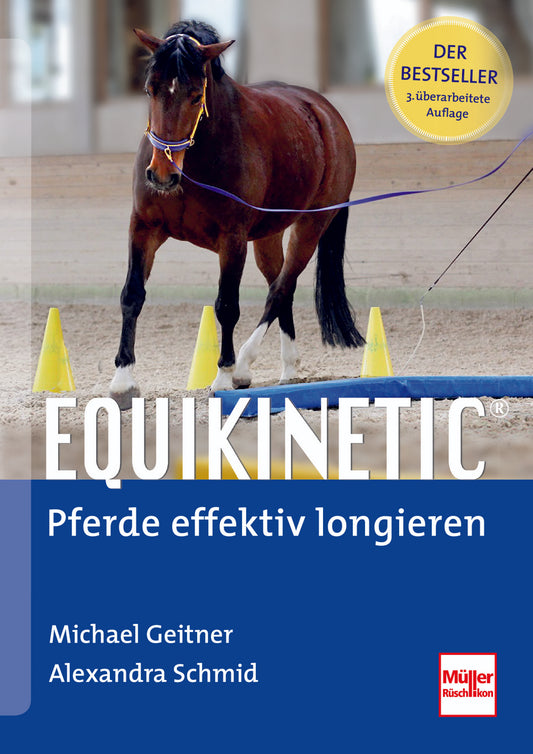 Michael Geitner / Alexandra Schmid  EQUIKINETIC - Pferde effektiv longieren