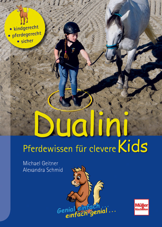 Neuerscheinung: Michael Geitner / Alexandra Schmid - Dualini® - Pferdewissen für clevere Kids